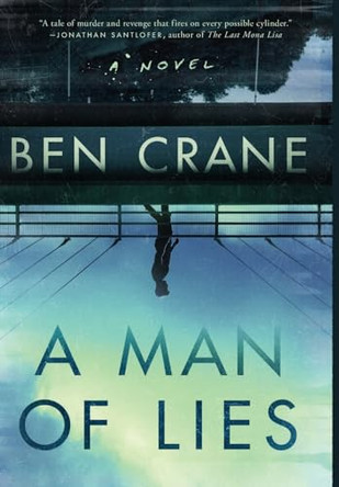 A Man of Lies by Ben Crane 9781639366866