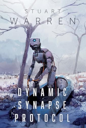 Dynamic Synapse Protocol by Stuart Warren 9781637608296