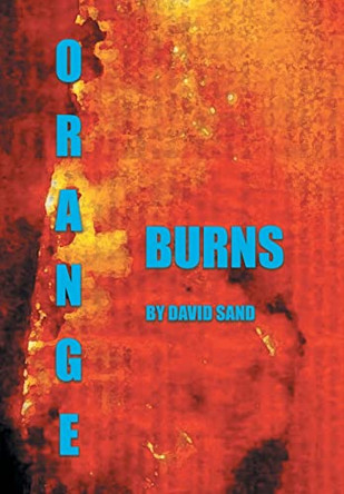 Orange Burns by David Sand 9781638819875