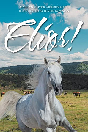 Elior! by Marilyn Oliver 9781639036042