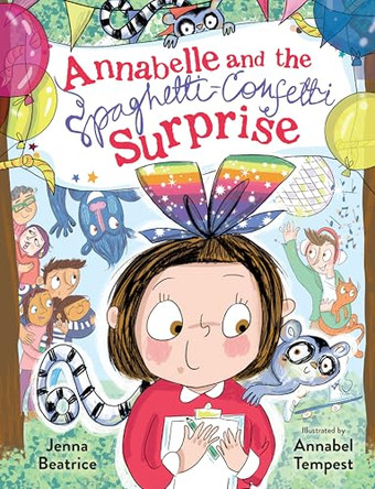 Annabelle and the Spaghetti-Confetti Surprise by Jenna Beatrice 9781662518867