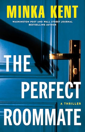 The Perfect Roommate by Minka Kent 9781662531606