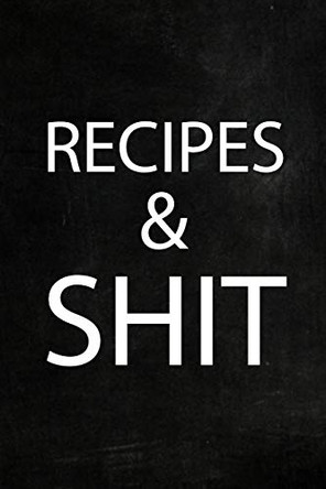Recipes Shit by Paperland 9781715692599