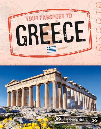 Your Passport to Greece by Golriz Golkar 9781669087281