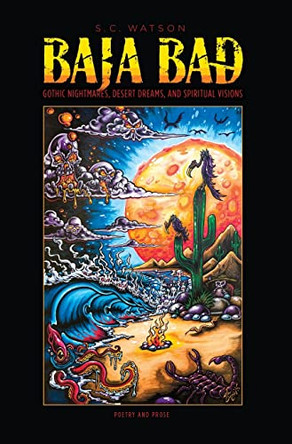 Baja Bad by S C Watson 9781734637601