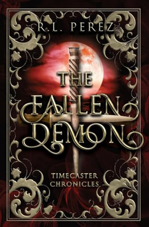 The Fallen Demon: A Paranormal Enemies to Lovers by R L Perez 9781735049274