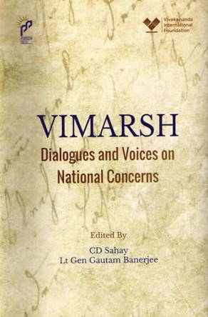 Vimarsh: Dialogues and Voices on National Concerns by C.D. Sahay 9789390095988