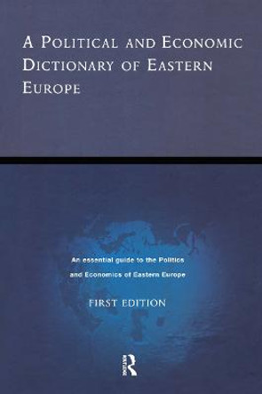 A Political and Economic Dictionary of Eastern Europe by Alan Edwin Day