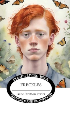Freckles by Gene Stratton Porter 9781761531026