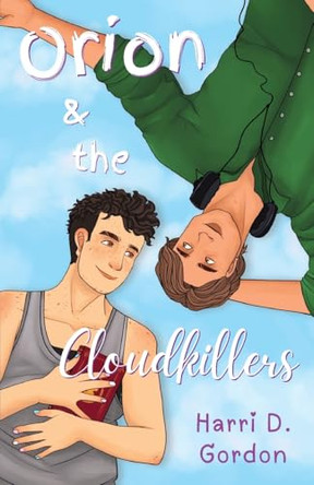 Orion & the Cloudkillers by Harri D Gordon 9781763735200