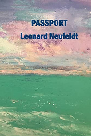 Passport by Leonard Neufeldt 9781774032008