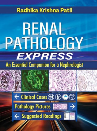 Renal Pathology Express: An Essential Companion for a Nephrologist by Radhika Krishna Patil 9789334085464