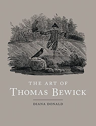 The Art of Thomas Bewick by Diana Donald 9781780231099