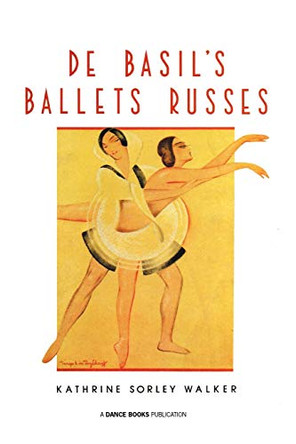 De Basil's Ballets Russes by Kathrine Sorley Walker 9781852731373