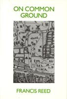 On Common Ground by Francis Reed 9781870736275