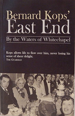 Bernard Kops' East End by Bernard Kops 9781905512119