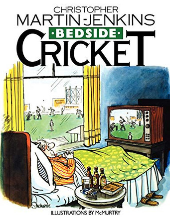 Bedside Cricket - Christopher Martin-Jenkins by Christopher Martin-Jenkins 9781909040335