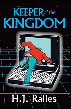 Keeper of the Kingdom by H J Ralles 9781929976034