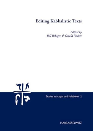 Editing Kabbalistic Texts by Gerold Necker 9783447122412
