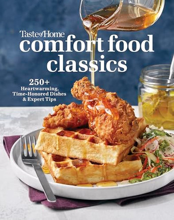 Taste of Home Comfort Food Classics: 200+ Heartwarming Dishes & Handy Hints by Taste of Home 9798889770978