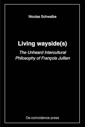 Living wayside(s) by Nicolas Schwalbe 9798890742360