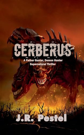 Cerberus by J R Pestel 9798897042319
