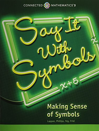 Say It with Symbols: Making Sense of Symbols Student Edition 9780133276459