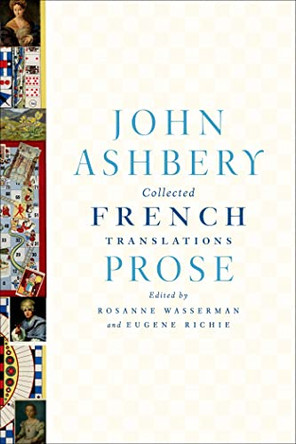 Collected French Translations: Prose by John Ashbery 9780374612054
