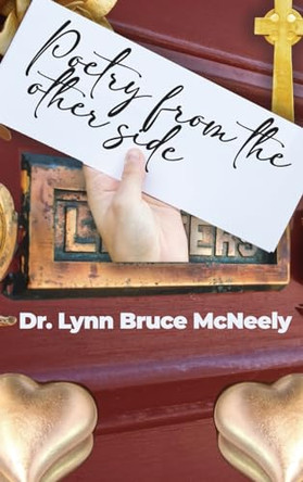 Poetry from the Other Side by Dr Lynn Bruce McNeely 9798888129722