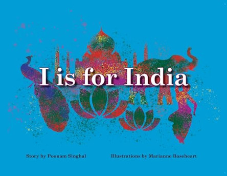 I Is for India by Poonam Singhal 9798889257486