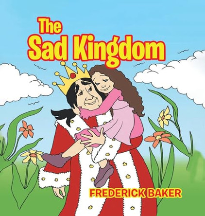 The Sad Kingdom by Frederick Baker 9798894190747