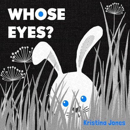 Whose Eyes? by Kristina Jones 9798889880004