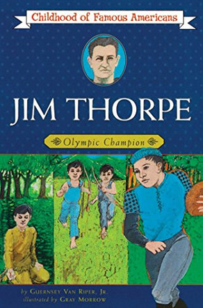 Jim Thorpe: Olympic Champion by Guernsey Van Riper 9780020421405