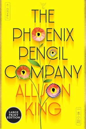The Phoenix Pencil Company by Allison King 9780063442061