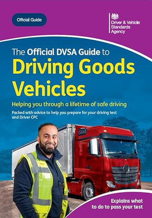 The Official DVSA Guide to Driving Goods Vehicles by The StationeryOffice 9780115539978
