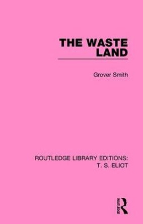 The Waste Land by Grover Smith