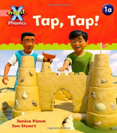 Project X Phonics Pink: 1a Tap, Tap! by Janice Pimm 9780198479772