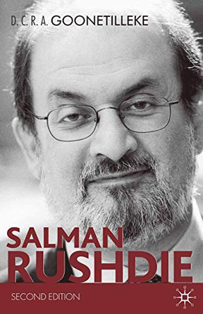 Salman Rushdie: Second Edition by D. C. R. A. Goonetilleke 9780230217225