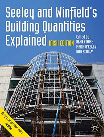 Seeley and Winfield's Building Quantities Explained: Irish Edition by Ivor H. Seeley 9780230580145