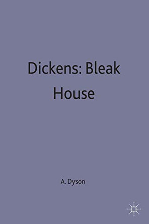Dickens: Bleak House by A. E. Dyson 9780333054253
