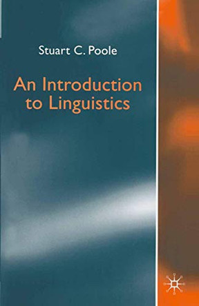 An Introduction to Linguistics by Stuart C. Poole 9780333692189