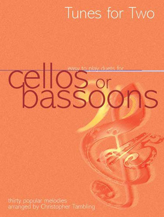 Tunes for Two: Easy Duets for Cellos or Bassoons by  9780862096700