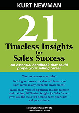 21 Timeless Insights for Sales Success by Kurt Newman 9780646901268