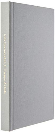 Arts Features International, Issue 1, Winter 2018, Escape Artists Anthology by Ruth Skilbeck 9780648398356