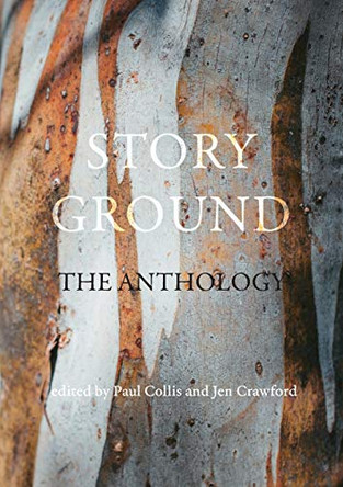 Story Ground: The anthology by Paul Collis 9780648685357