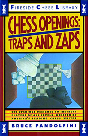Chess Openings: Traps And Zaps by Bruce Pandolfini 9780671656904