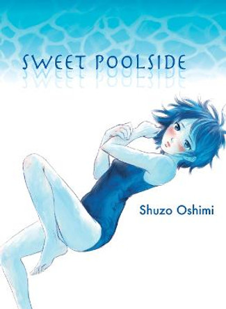 Sweet Poolside by Shuzo Oshimi