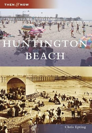 Huntington Beach by Chris Epting 9780738558288