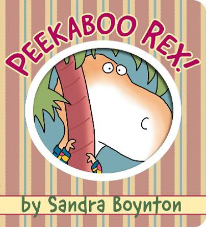 Peekaboo Rex! by Sandra Boynton