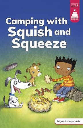 Camping with Squish and Squeeze by Mike Brownlow 9780756595210